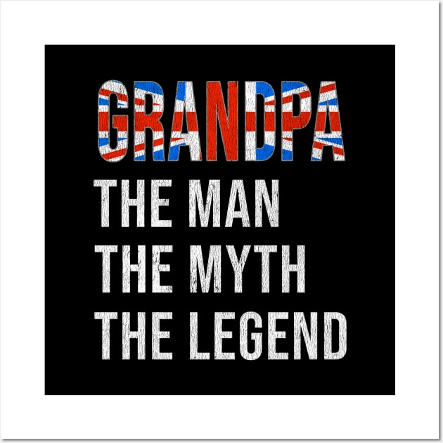 Grand Father British Grandpa The Man The Myth The Legend - Gift for British Dad With Roots From  Great Britain Wall Art by Country Flags